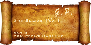 Grundhauser Pál névjegykártya